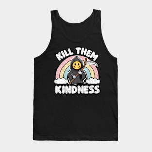 Kill Them With Kindness Pastel Goth Grim Reaper Funny Rainbow Tank Top